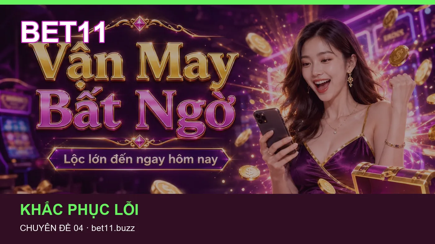 Đối chiếu nguồn và thời điểm cập nhật trong Khắc phục lỗi của BET11